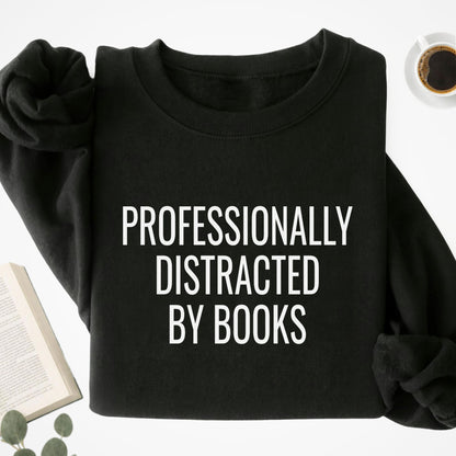Destracted By Books Unisex Sweatshirt