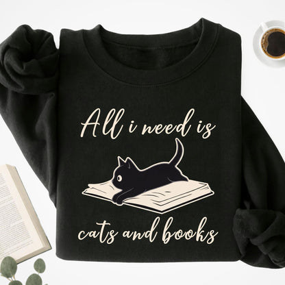 All I Need Is Cats and Books Unisex Sweatshirt