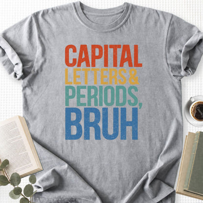 Capital Letters and Periods, Bruh Unisex T-Shirt