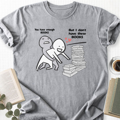 You Have Enough Books Meme Unisex T-Shirt