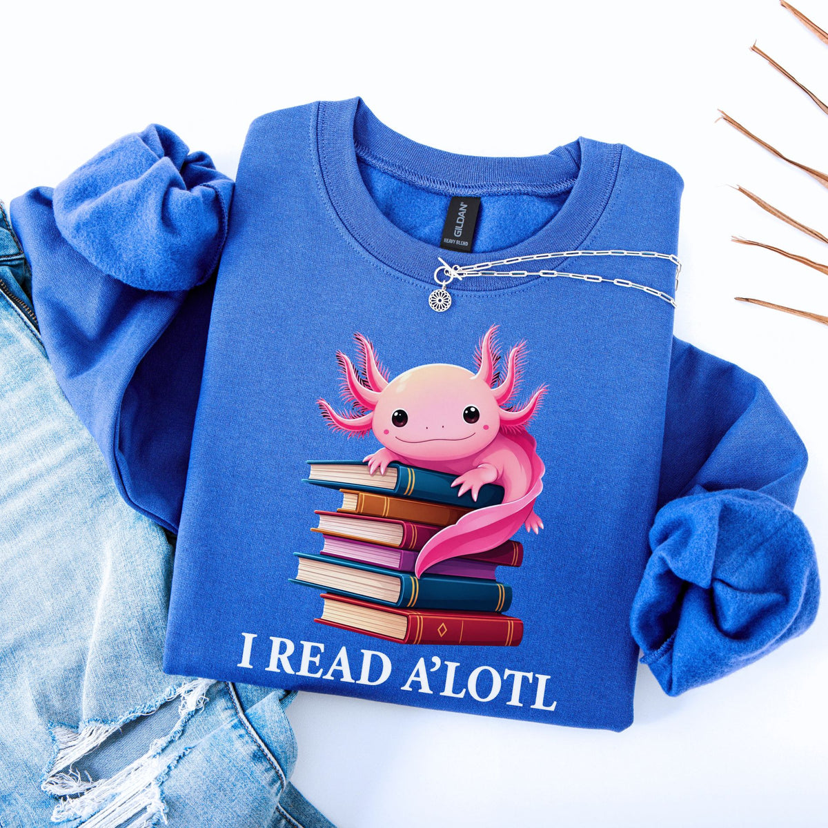 I Read A'Lotl Unisex Sweatshirt
