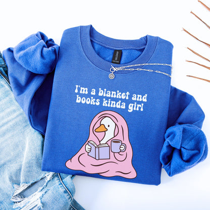I'm A Blanket And Books Kinda Girl Unisex Sweatshirt