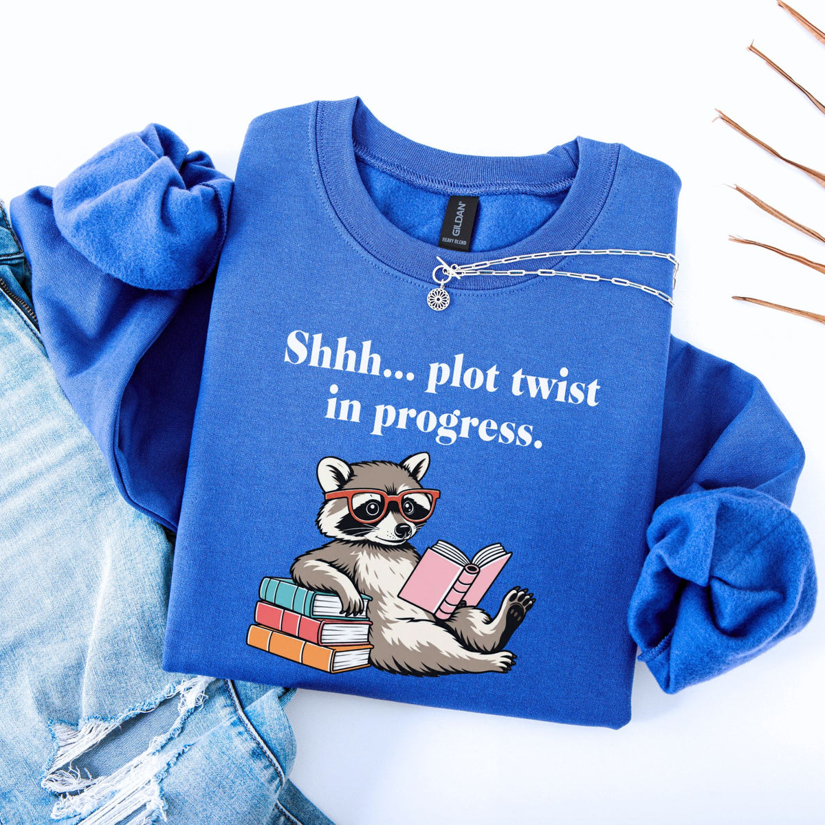 Shhh... Plot Twist In Progress Unisex Sweatshirt