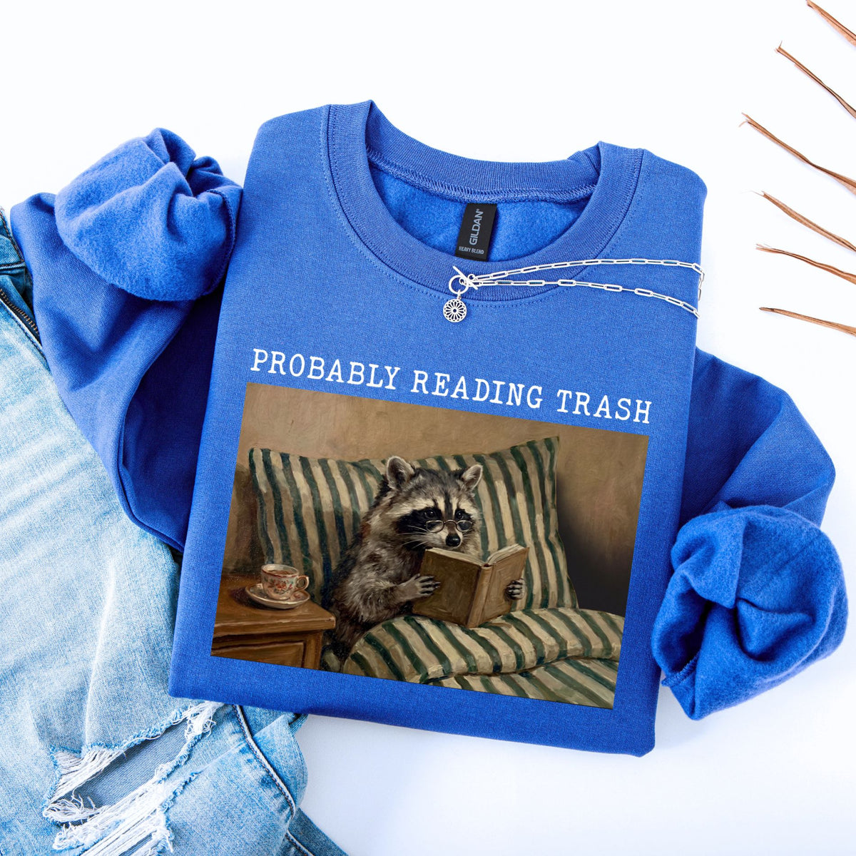Probably Reading Trash Unisex Sweatshirt