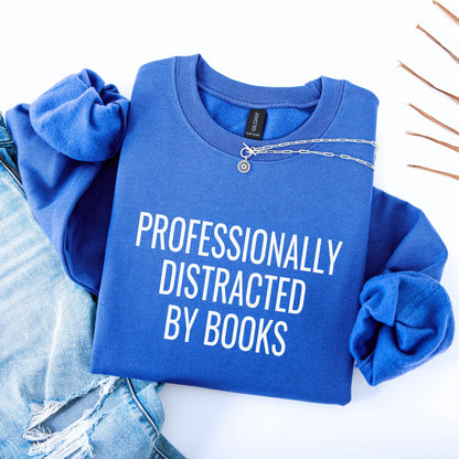Destracted By Books Unisex Sweatshirt