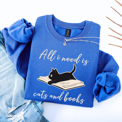 All I Need Is Cats and Books Unisex Sweatshirt