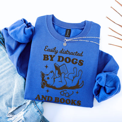 Easily Distracted by Dogs and Books Unisex Sweatshirt