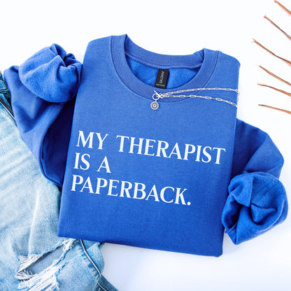 My Therapist Is A Paperback Unisex Sweatshirt