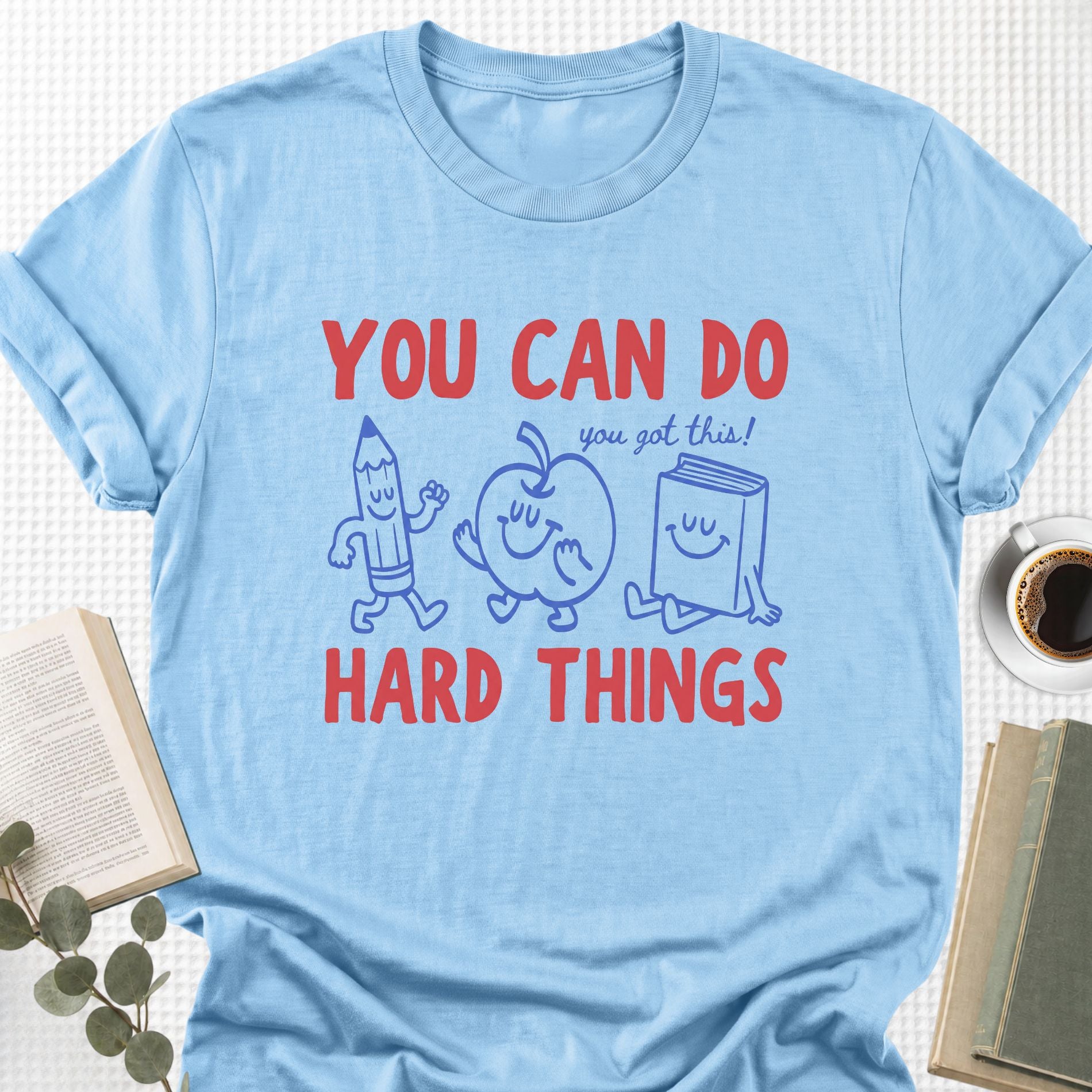 You Can Do Hard Things Unisex T-Shirt