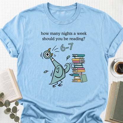 How Many Nights A Week Should You Be Reading 6 7 Unisex T-Shirt