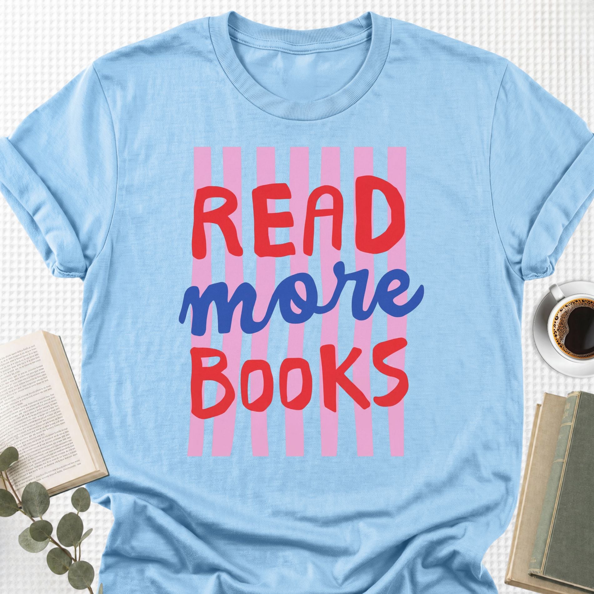 Read More Books Unisex T-Shirt