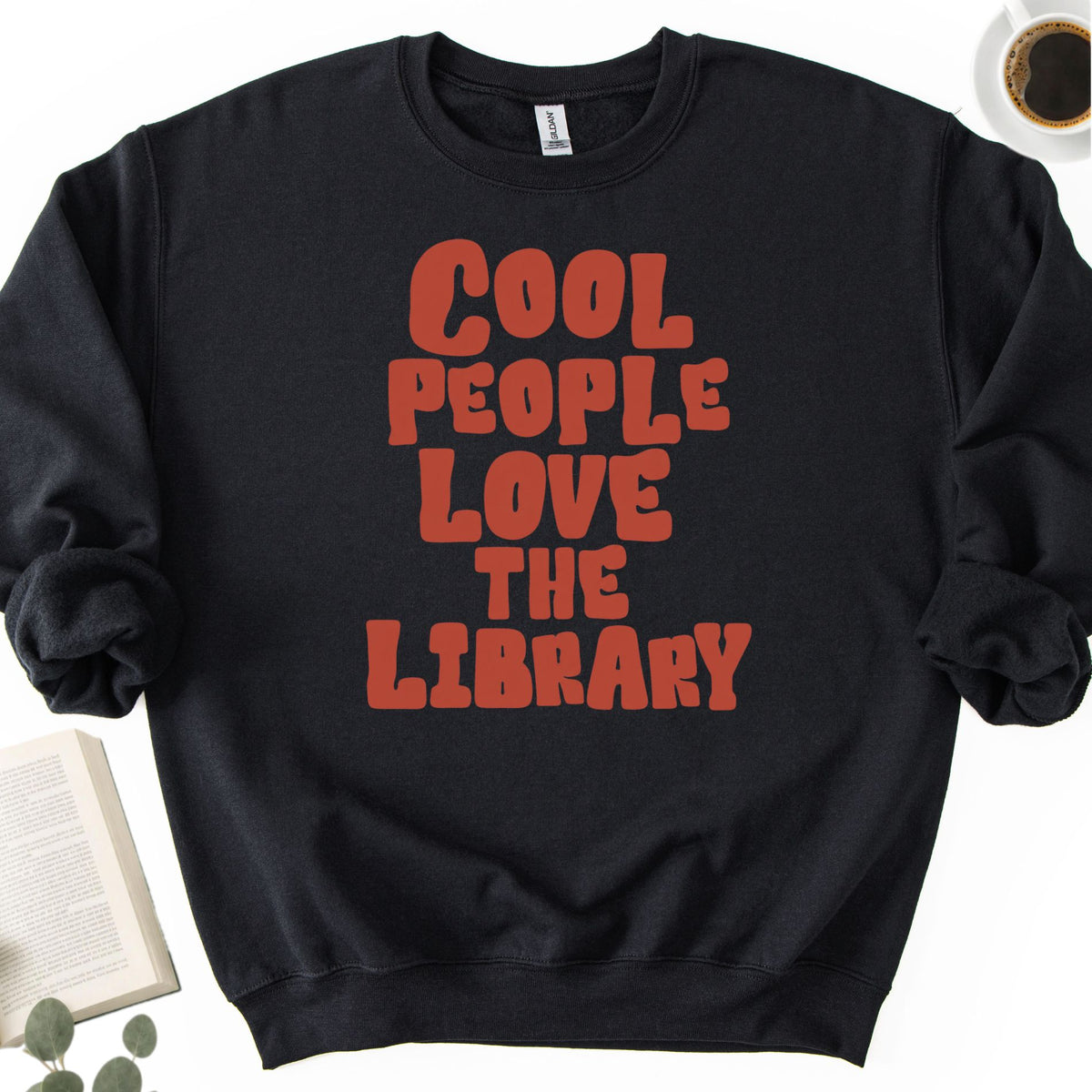 Cool People Love The Library Unisex Sweatshirt