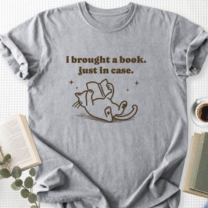 I Brought A Book Just In Case Unisex T-Shirt