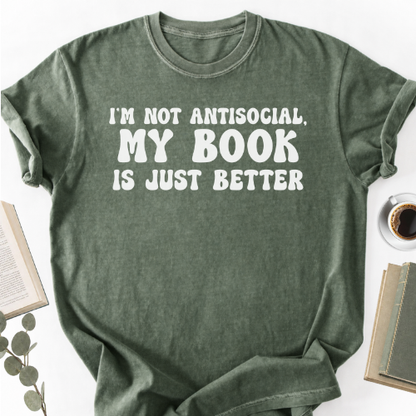 My Book Is Just Better Unisex T-Shirt, Funny Bookworm Gift