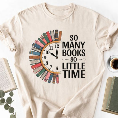 So Many Books So Little Time Unisex T-Shirt MemorablyMade