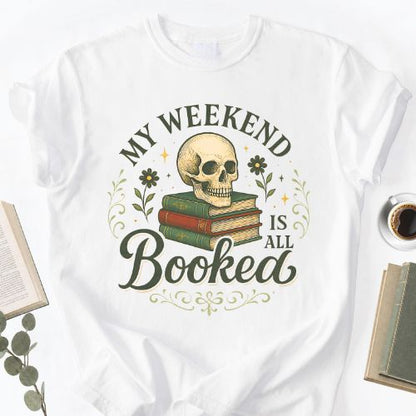 My Weekend Booked Unisex T-Shirt MemorablyMade