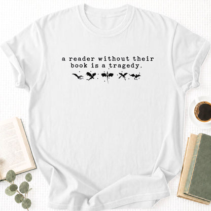 A Reader Without Their Book Is A Tragedy Unisex T-Shirt - Book Social Club