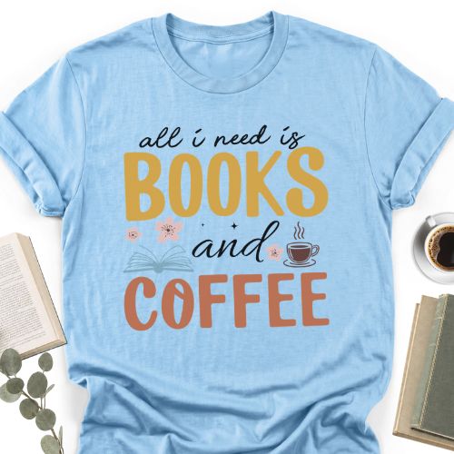 All I Need Is Books And Coffee Unisex T-Shirt, Book Lover Gift for Readers - Book Social Club