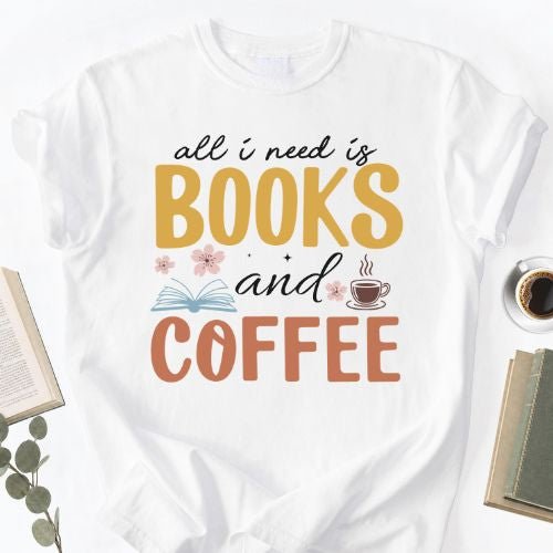 All I Need Is Books And Coffee Unisex T-Shirt, Book Lover Gift for Readers - Book Social Club