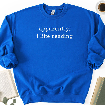 Apparently, I Like Reading Unisex Sweatshirt - Book Social Club