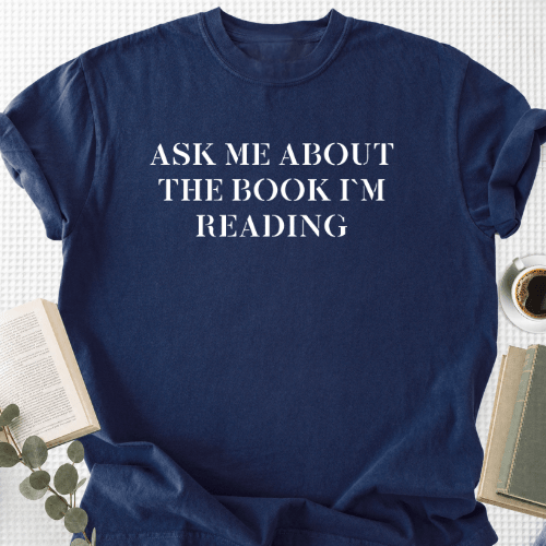 Ask Me About The Book I'm Reading Unisex T-Shirt, Reader Gift - Book Social Club