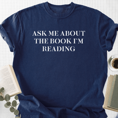 Ask Me About The Book I'm Reading Unisex T-Shirt, Reader Gift - Book Social Club
