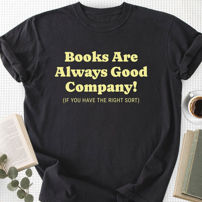 Books Are Always Good Company Unisex T-Shirt - Book Social Club