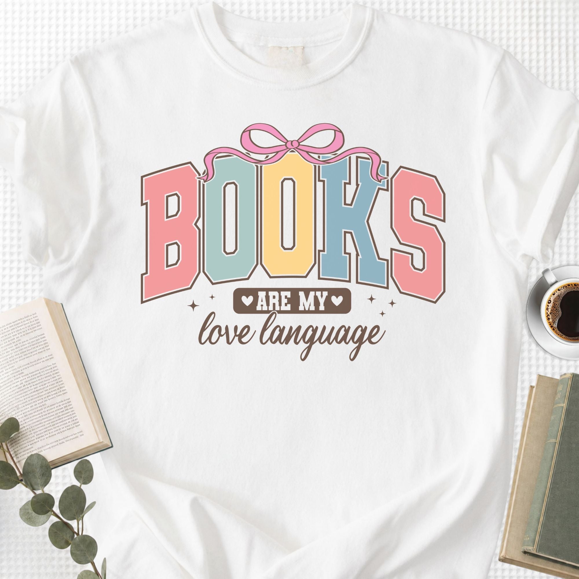 Books Are My Love Language Unisex T-Shirt - Book Social Club