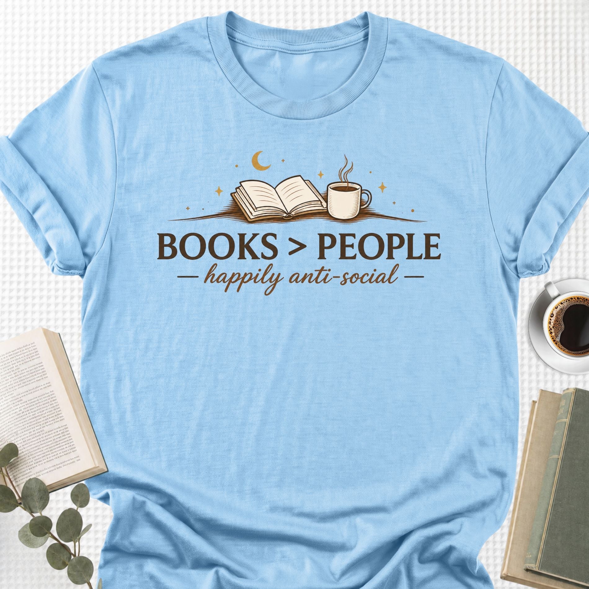 Books > People Happily Anti-Social Unisex T-Shirt - Book Social Club
