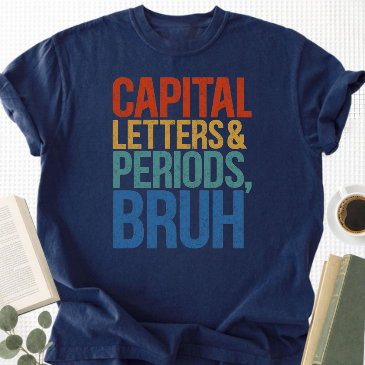 Capital Letters and Periods, Bruh Unisex T-Shirt - Book Social Club