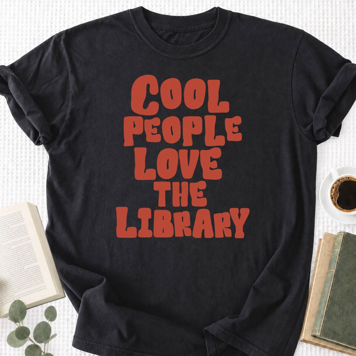 Cool People Love The Library Unisex T-Shirt - Book Social Club