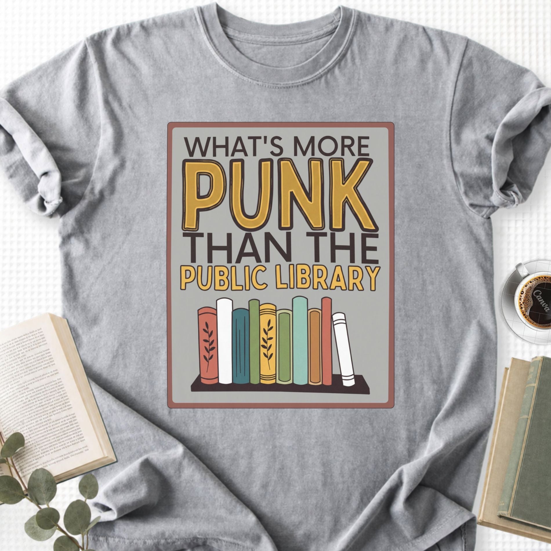 Copy of What's More Punk Than The Public Library Unisex T-Shirt - Book Social Club
