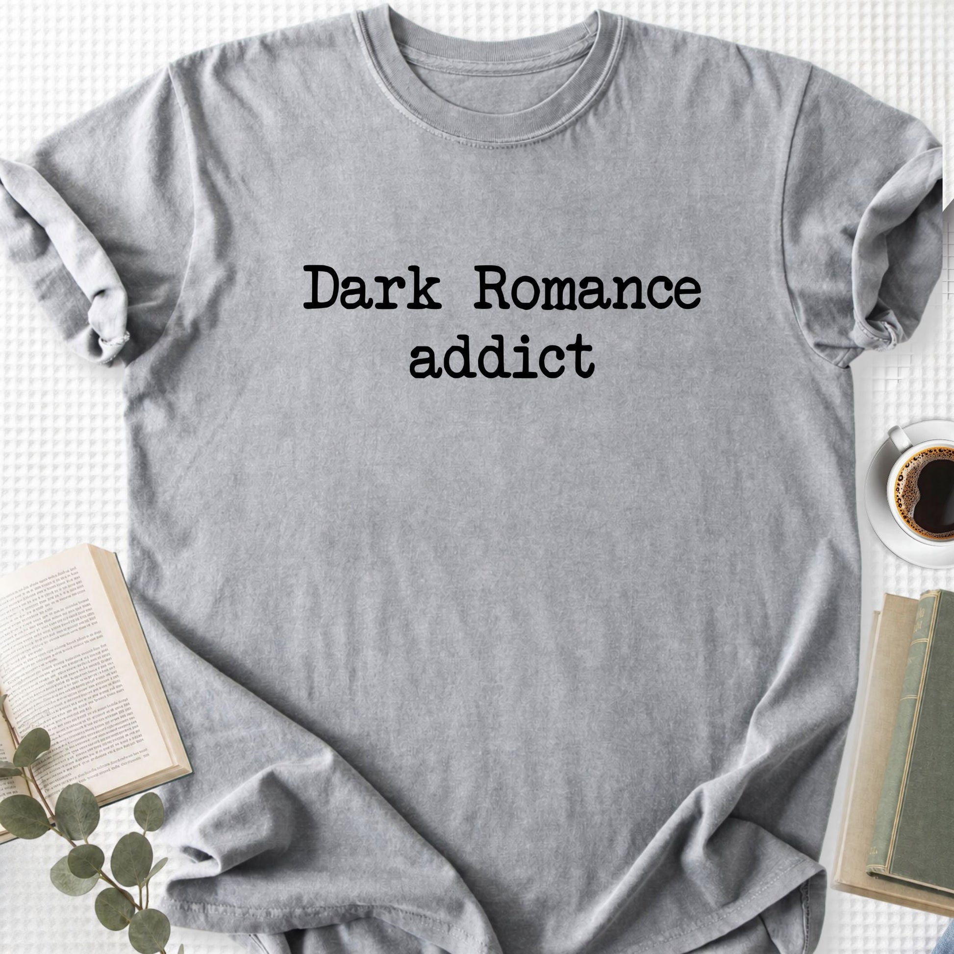 Dark Romance Addict Unisex T-Shirt - Book Social Club
