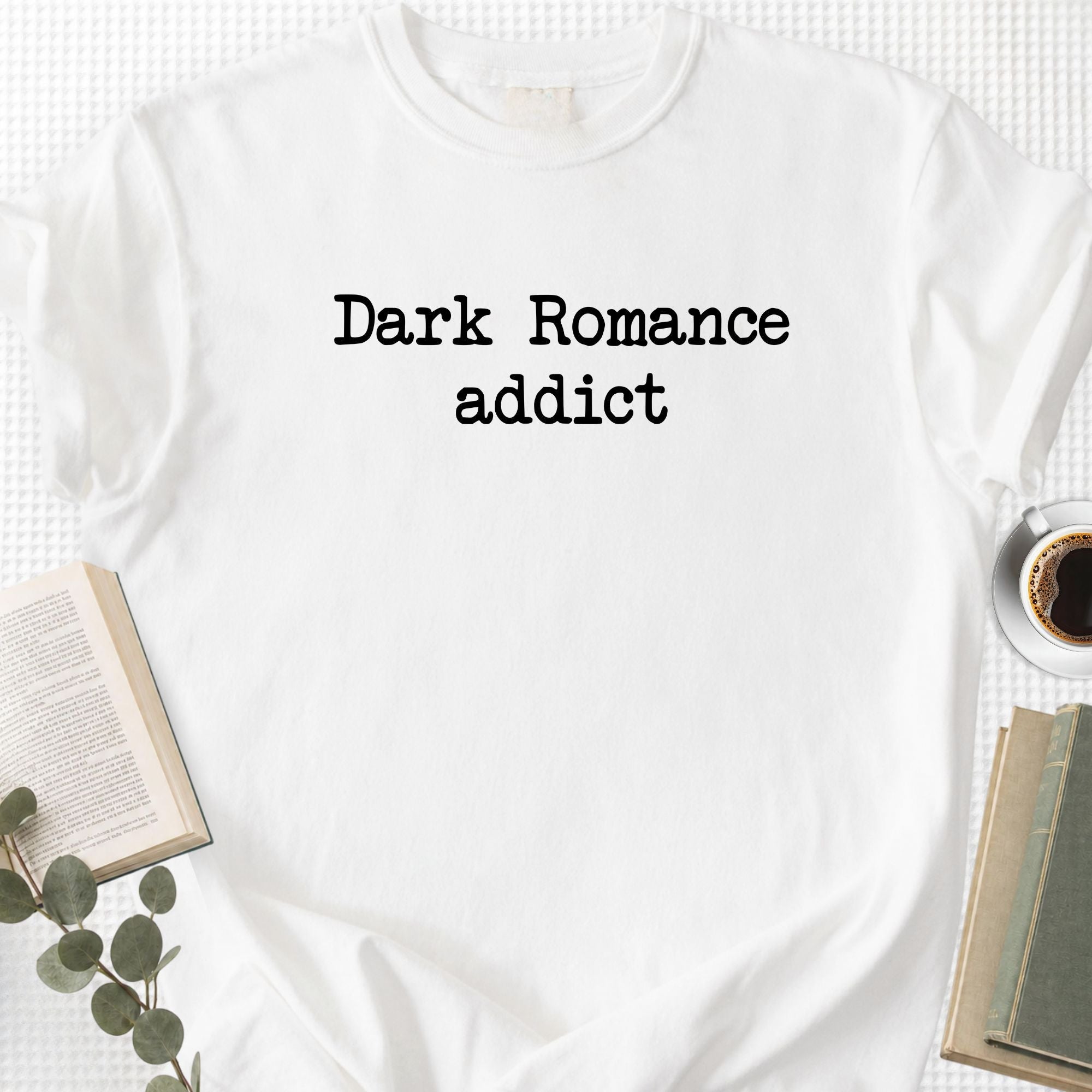 Dark Romance Addict Unisex T-Shirt - Book Social Club