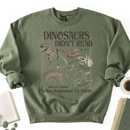 Dinosaurs Didn't Read Unisex Sweatshirt - Book Social Club