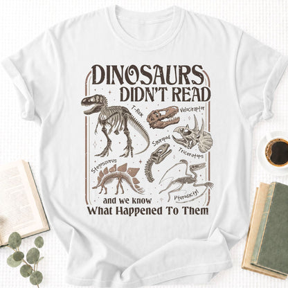 Dinosaus Didn't Read Unisex T-Shirt - Book Social Club