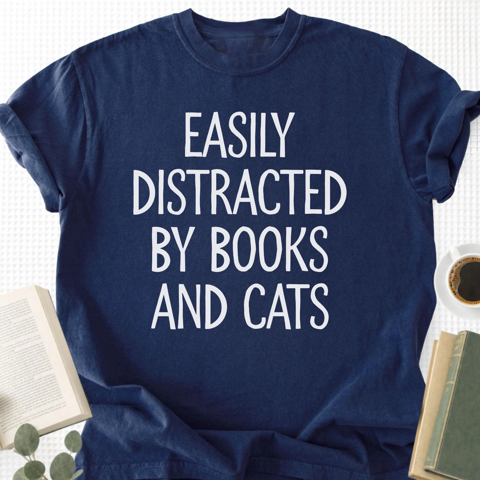Easily Distracted By Books And Cats Unisex T-Shirt - Book Social Club