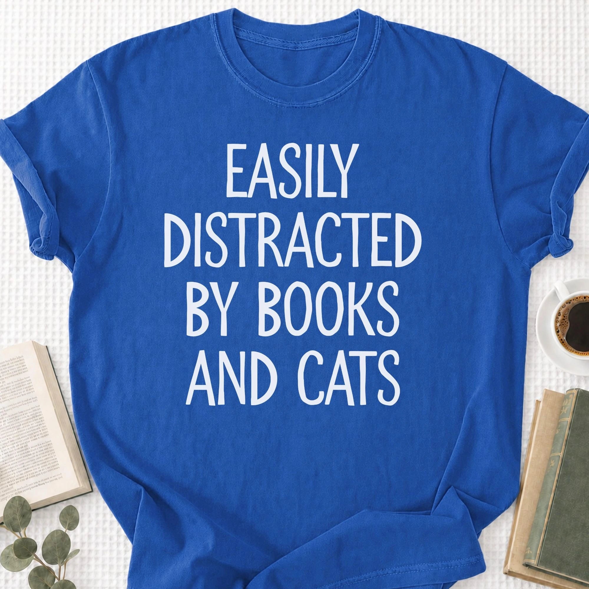 Easily Distracted By Books And Cats Unisex T-Shirt - Book Social Club
