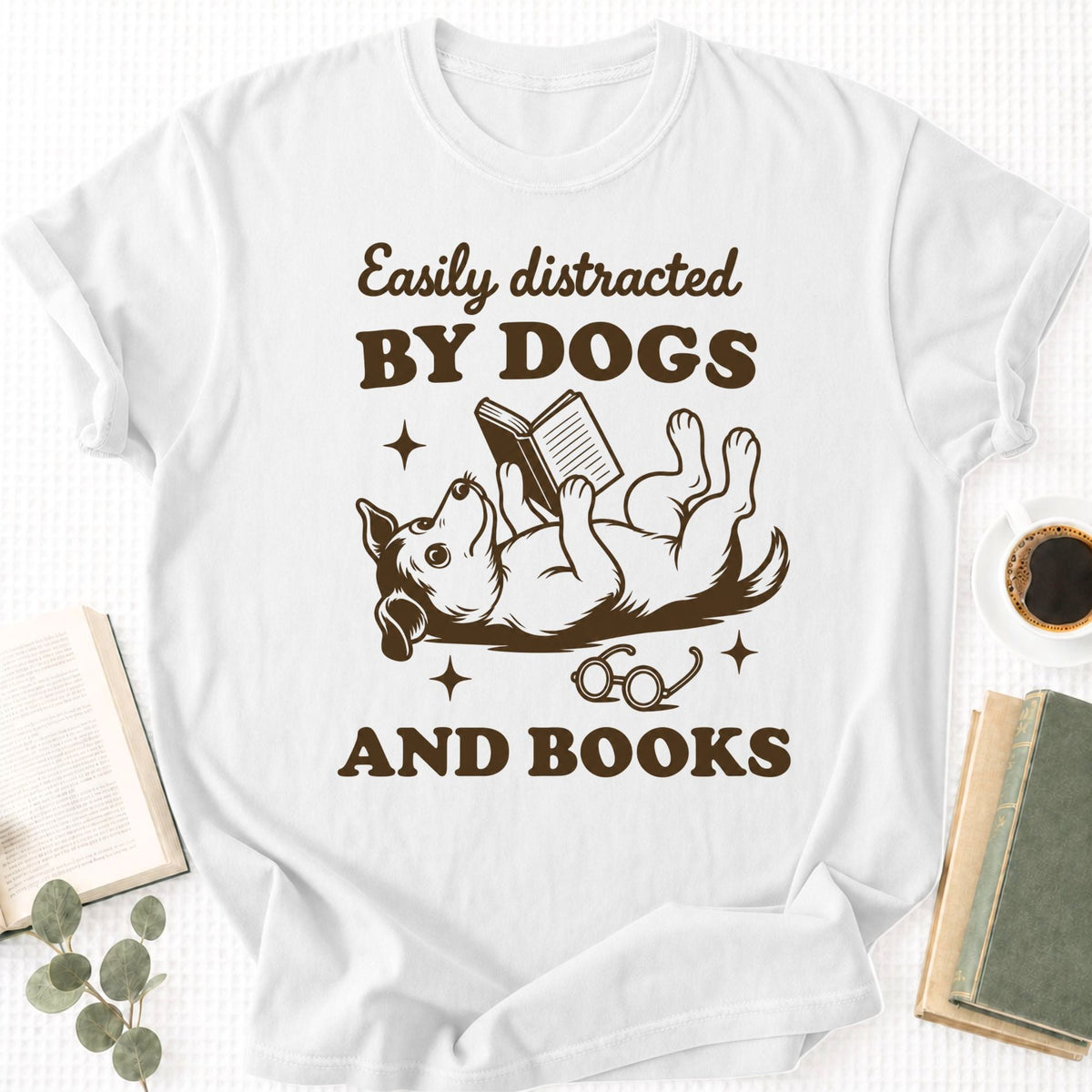 Easily Distracted by Dogs and Books Unisex T-Shirt - Book Social Club