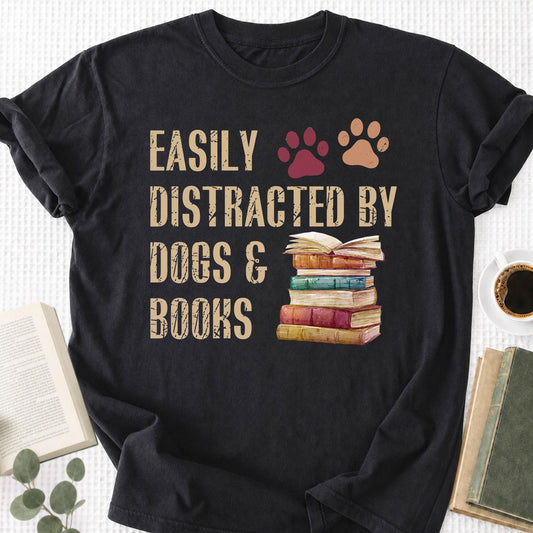 Easy Distracted By Dogs & Books Unisex T-Shirt - Book Social Club