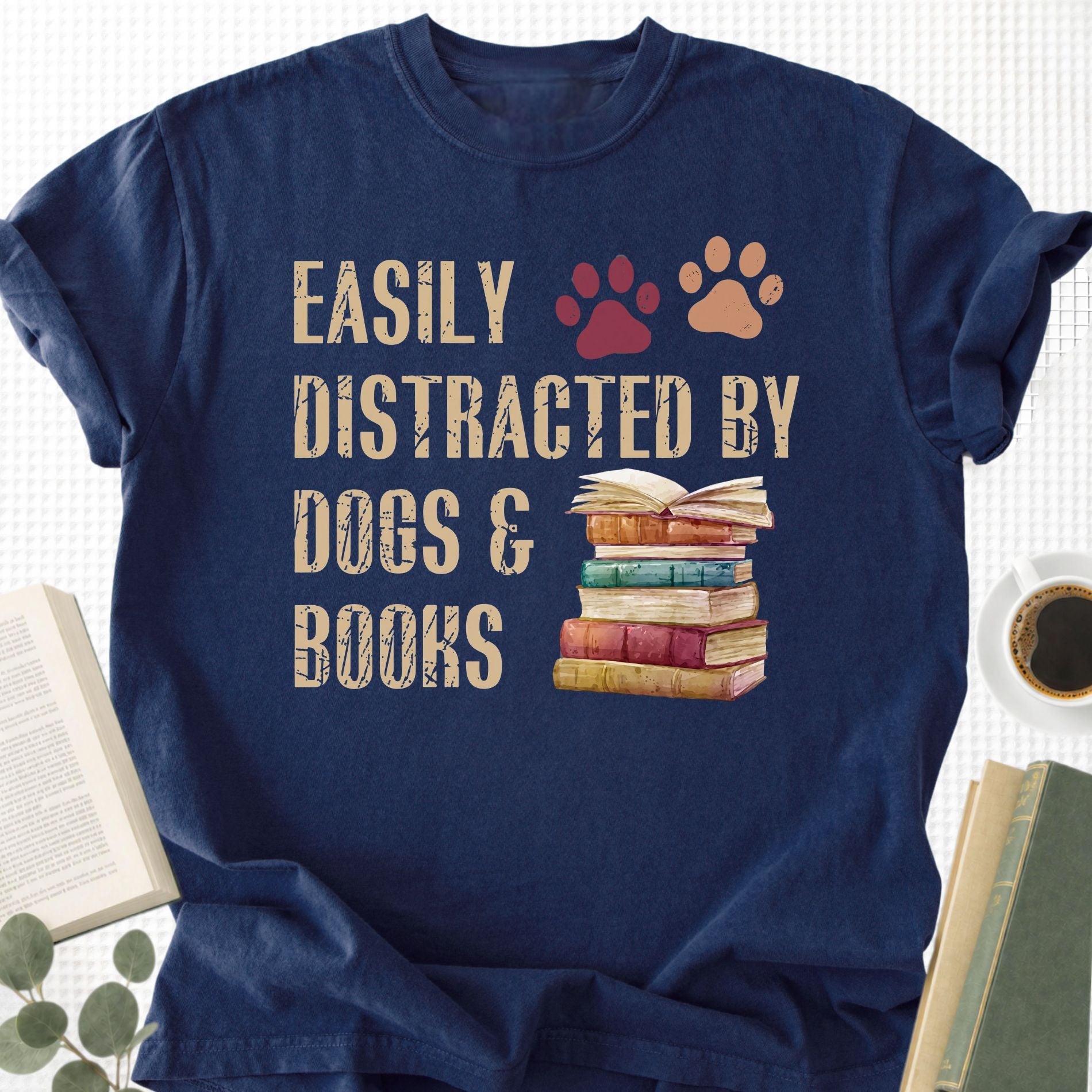 Easy Distracted By Dogs & Books Unisex T-Shirt - Book Social Club