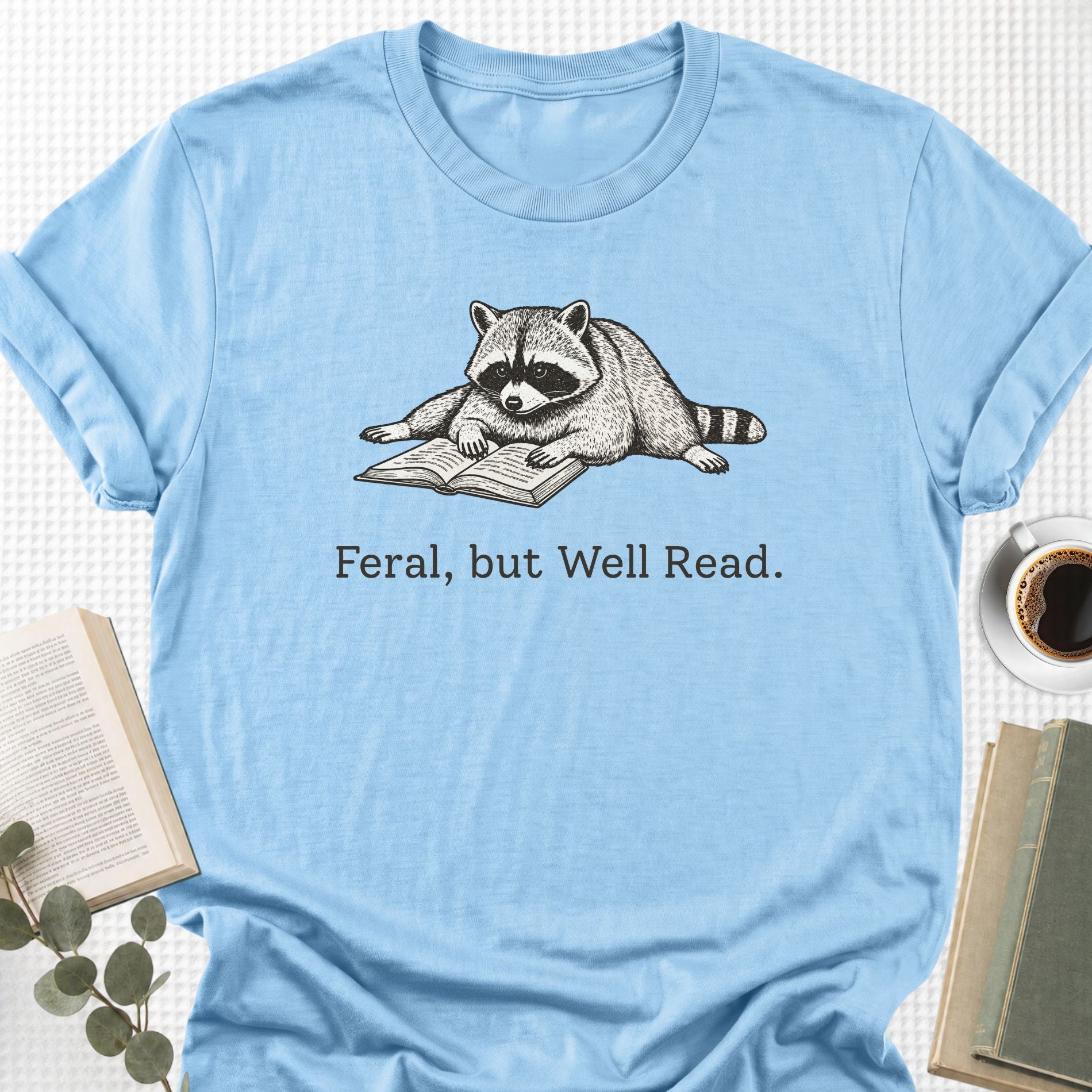 Feral, But Well Read Unisex T-Shirt - Book Social Club