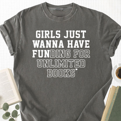 Girls Just Wanna Have Fun Unisex T-Shirt - Book Social Club