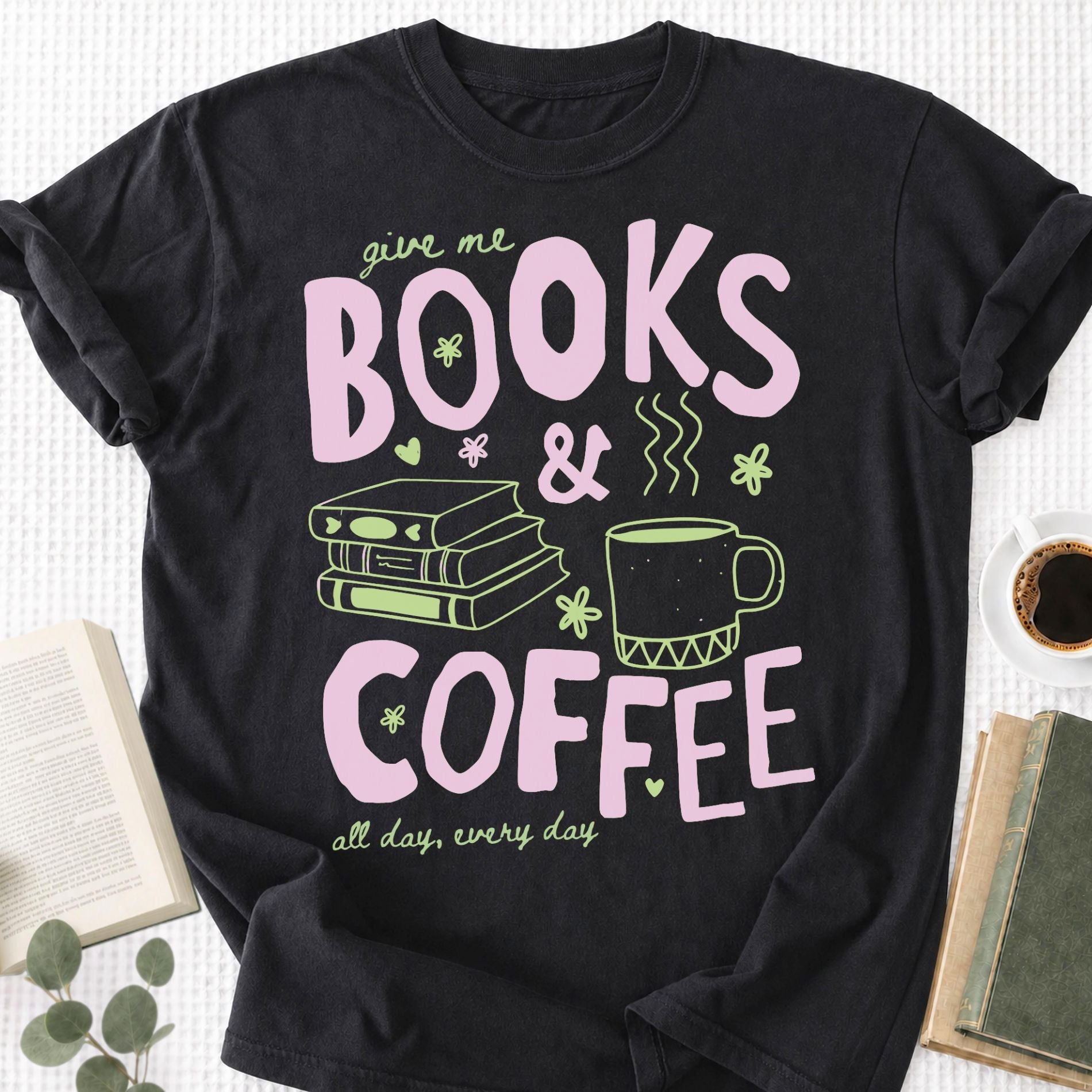 Give Me Books and Coffee Unisex T-Shirt - Book Social Club