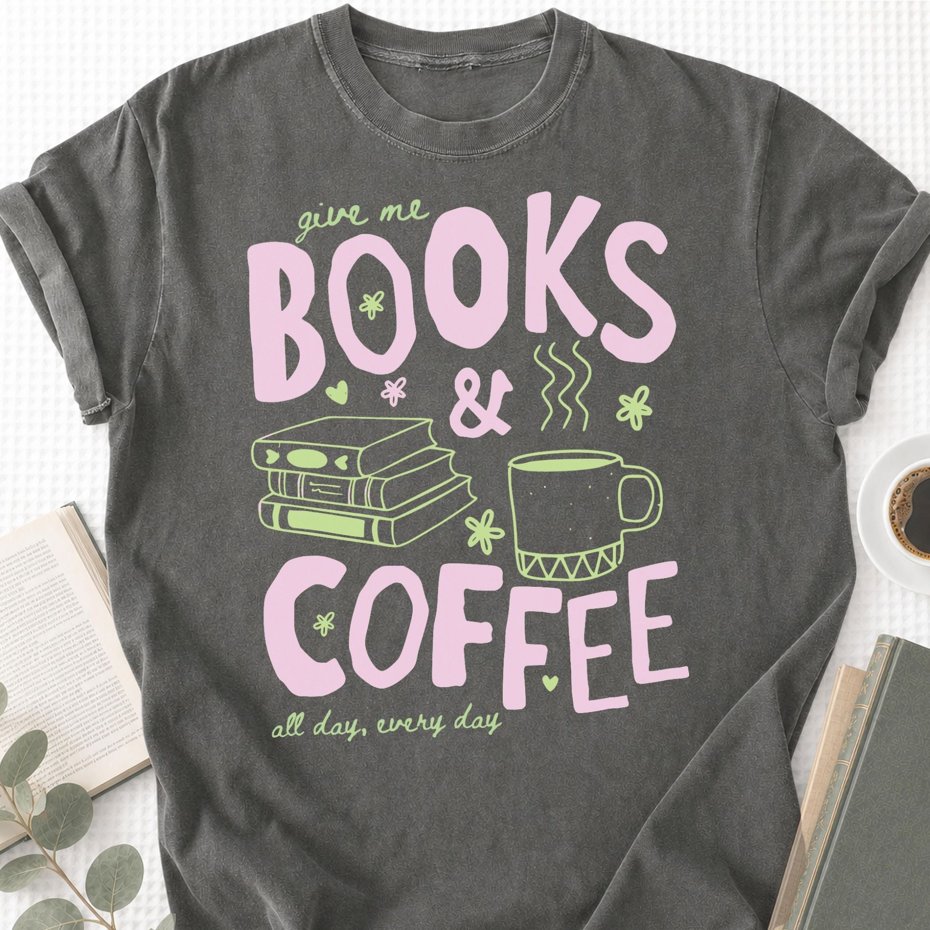 Give Me Books and Coffee Unisex T-Shirt - Book Social Club