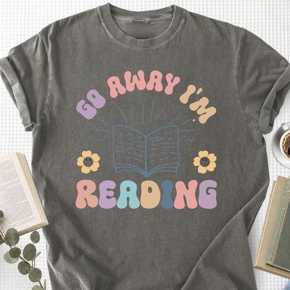 Go Away I'm Reading Unisex T-Shirt - Book Social Club