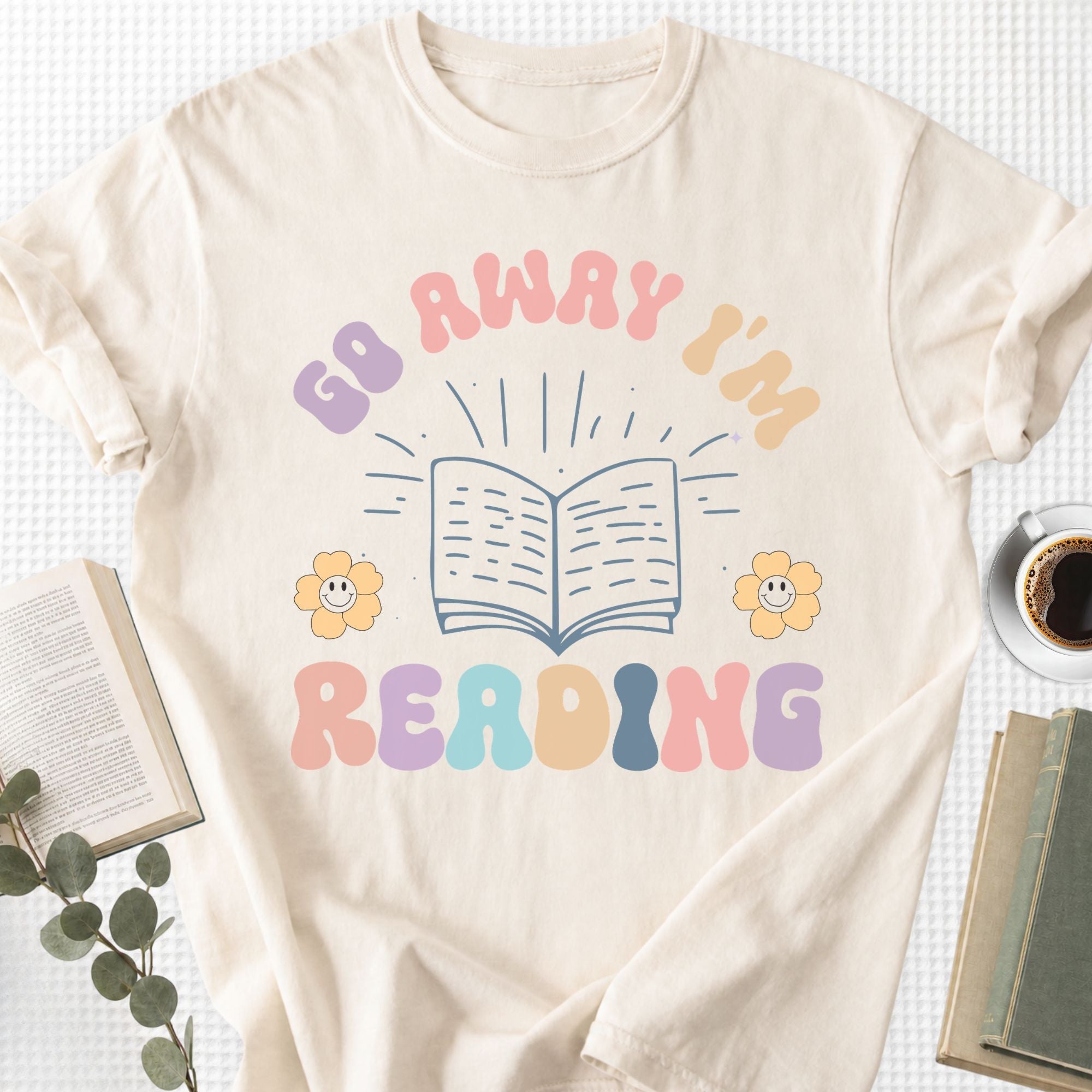 Go Away I'm Reading Unisex T-Shirt - Book Social Club