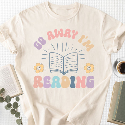 Go Away I'm Reading Unisex T-Shirt - Book Social Club