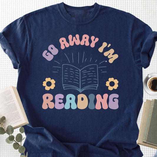 Go Away I'm Reading Unisex T-Shirt - Book Social Club