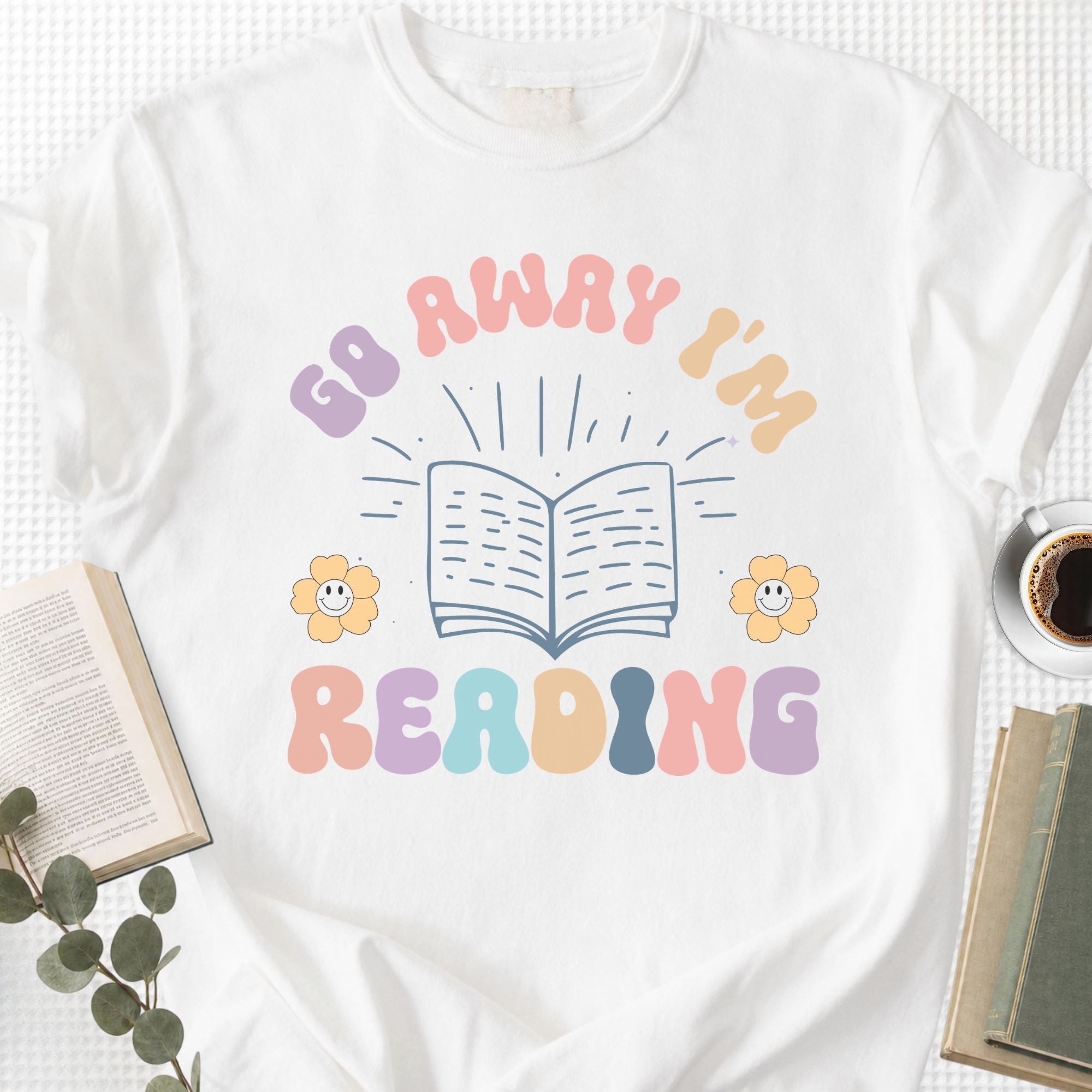 Go Away I'm Reading Unisex T-Shirt - Book Social Club